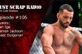 Just Scrap Radio 106, UFC Vegas 67