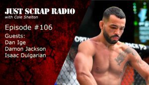 Just Scrap Radio 106, UFC Vegas 67