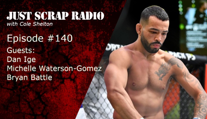 Just Scrap Radio Ep. 140 and UFC Vegas 79
